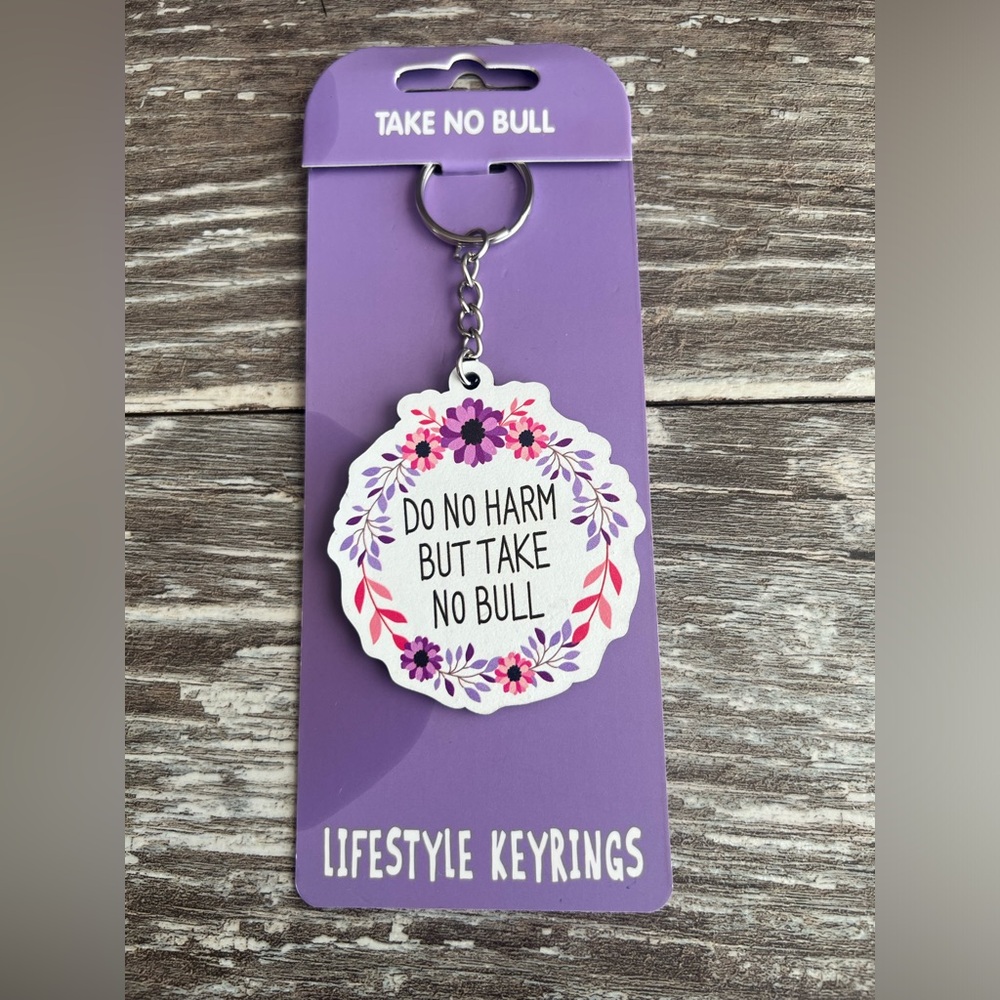 Lifestyle Keyrings do‎ no harm but take no bull Floral Inspirational Quote New